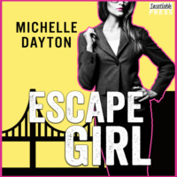 Michelle Dayton. Escape Girl - Tech-nically Love, Book 3 (Unabridged)