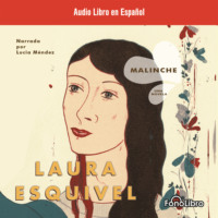 Laura Esquivel. Malinche (abreviado)