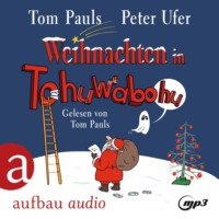 Tom Pauls. Weihnachten in Tohuwabohu (Gek?rzt)