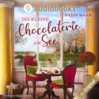 . Die kleine Chocolaterie am See (Ungek?rzt)