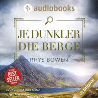. Je dunkler die Berge - Ein Wales-Krimi - Ein Fall f?r Constable Evans-Reihe, Band 5 (Ungek?rzt)