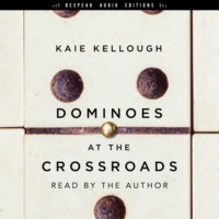 Kaie Kellough. Dominoes at the Crossroads - Short Stories (Unabridged)