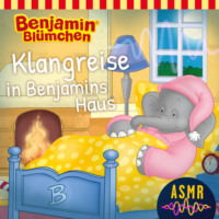 Unknown. Benjamin Bl?mchen, Folge 2: Klangreise in Benjamins Haus