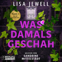 Lisa Jewell. Was damals geschah - The Family, Band 1 (ungek?rzt)