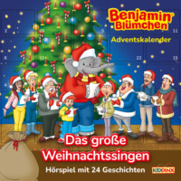 Vincent Andreas. Benjamin Bl?mchen, Adventskalender: Das gro?e Weihnachtssingen