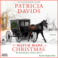 Patricia Davids. A Match Made at Christmas - Matchmakers of Harts Haven, Book 2 (Unabridged)