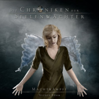 Nicole B?hm. Machtk?mpfe - Die Chroniken der Seelenw?chter, Band 8 (Ungek?rzt)