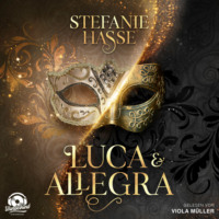 Stefanie Hasse. Luca & Allegra (Unabridged)