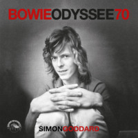 Simon Goddard. Bowie Odysee 70 (ungek?rzt)