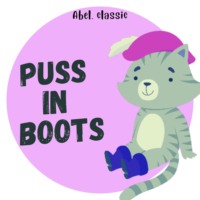 . Puss in Boots - Abel Classics: fairytales and fables