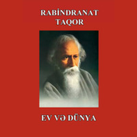 Рабиндранат Тагор. Ev və d?nya