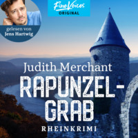 Judith Merchant. Rapunzelgrab - Rheinkrimi, Band 3 (ungek?rzt)
