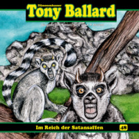 Thomas Birker. Tony Ballard, Folge 48: Im Reich der Satansaffen