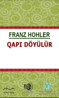 Франц Холер. Qapı d?y?l?r
