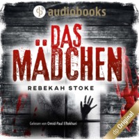 Rebekah Stoke. Das M?dchen - Die Kinder-Reihe, Band 2 (Ungek?rzt)