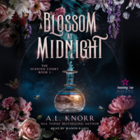 . A Blossom at Midnight - The Scented Court, Band 1 (Unabridged)