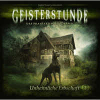 C. B. Andergast. Geisterstunde, Folge 3: Unheimliche Erbschaft