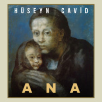 Гусейн Джавид. Ana