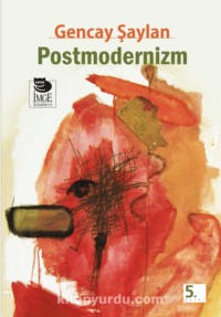 Gencay Şaylan. Postmodernizm