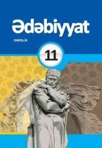 . Ədəbiyyat dərsliyi. 11-ci sinif