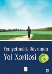 Əbd?rrəhman D?nər. Yeniyetməlik d?vr?n?n yol xəritəsi