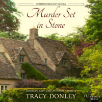 Tracy Donley. Murder Set in Stone - Rosemary Grey Cozy Mysteries, Book 2 (Unabridged)