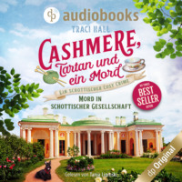 Traci Hall. Mord in schottischer Gesellschaft - Cashmere, Tartan und ein Mord - Ein schottischer Cosy Crime, Band 3 (Ungek?rzt)