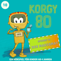 . Korgy 80, Episode 10: Der Mausomat