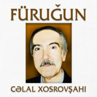 Cəlal Xosrovşahi. F?ruğun hekayəti