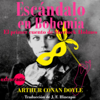 . Esc?ndalo en Bohemia - Las aventuras de Sherlock Holmes - El primer cuento de Sherlock Holmes