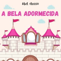 . Abel Classics, A Bela Adormecida