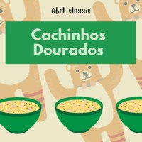 Southey Robert. Abel Classics, Cachinhos Dourados