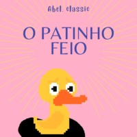 . Abel Classics, O Patinho Feio
