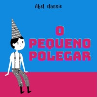 . Abel Classics, O Pequeno Polegar