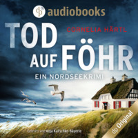 Cornelia H?rtl. Tod auf F?hr - Ein Nordseekrimi-Reihe, Band 1 (Ungek?rzt)