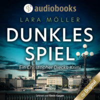 Lara M?ller. Dunkles Spiel - Ein Christopher Diecks-Krimi, Band 3 (Ungek?rzt)