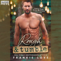 . Rough and Tumble - Coming Home to the Mountain, Book 1 (Unabridged)