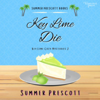 Summer Prescott. Key Lime Die - Key Lime Cozy Mysteries, Book 2 (Unabridged)