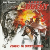 J?rgen Grasm?ck. Larry Brent, Folge 2: Zombies im Orient-Express