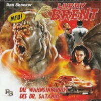 J?rgen Grasm?ck. Larry Brent, Folge 3: Die Wahnsinnsbrut des Dr. Satanas