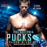 Alisha Mc Shaw. Philadelphia Pucks: Braden & Jocelyn - Philly Ice Hockey, Band 5 (ungek?rzt)