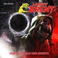 J?rgen Grasm?ck. Larry Brent, Folge 18: Verfluchte aus dem Jenseits (3 von 3)