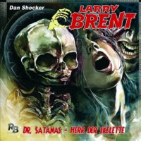 J?rgen Grasm?ck. Larry Brent, Folge 23: Dr. Satanas - Herr der Skelette