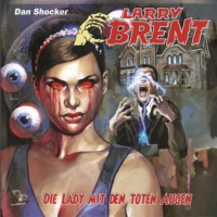 J?rgen Grasm?ck. Larry Brent, Folge 41: Die Lady mit den toten Augen