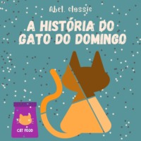 Anonymous. Abel Classics, A Hist?ria do Gato do Domingo