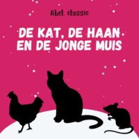Aesopus. Abel Classics, De kat, de haan en de jonge muis