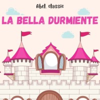. Abel Classics, La Bella Durmiente