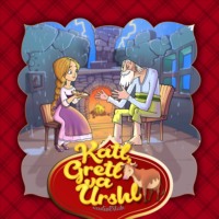 . Katl, Gretl va Urshl 