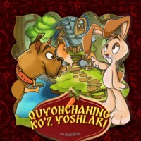 . Quyonchaning ko'z yoshlari