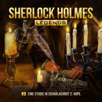 . Sherlock Holmes Legends, Folge 3: Eine Studie in Scharlachrot II: Hope